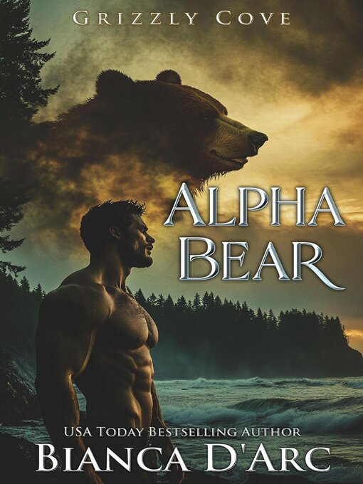 Title details for Alpha Bear by Bianca D'Arc - Available